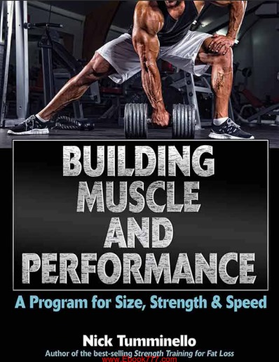 Building Muscle and Performance - a Program for Size, Strength & Speed